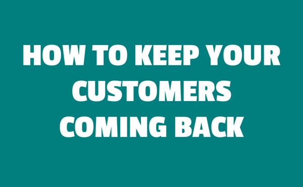Keep customers coming back loyalty programs